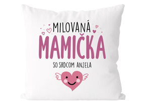 Vankúš Milovaná mamička