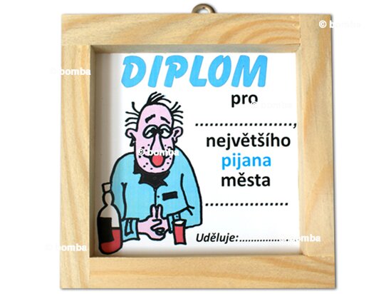 Dyplom dla największego pijaka w mieście CZ